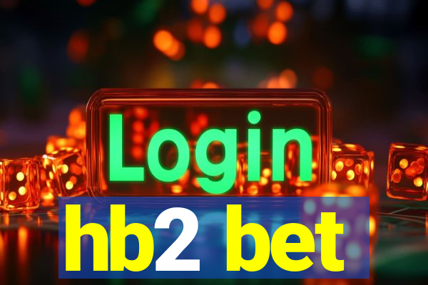 hb2 bet